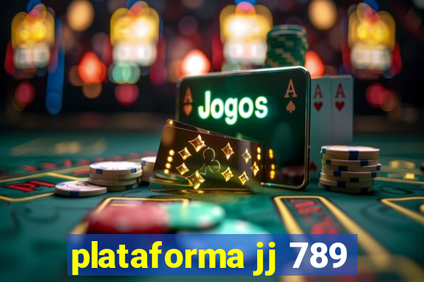 plataforma jj 789